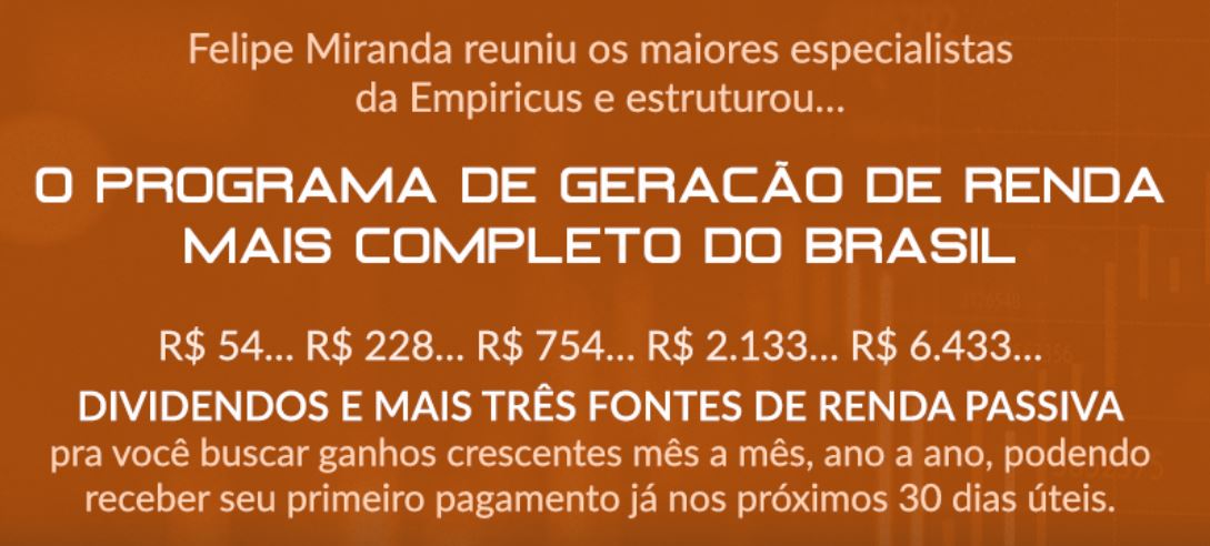 Carta de venda da Empiricus anuncia o programa de geração de renda mais completo do Brasil para buscar ganhos crescentes a cada mês.