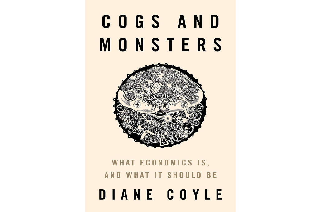 Capa do livro Cogs and Monsters: What Economics Is, and What It Should Be, de Diane Coyle
