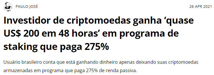 Matéria da Coin Telegraph Brasil diz que um investidor de criptomoedas ganhou quase 200 dólares em 48 horas com staking.