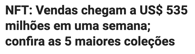 vendas de nfts chegam a US$ 535 milhões em uma semana