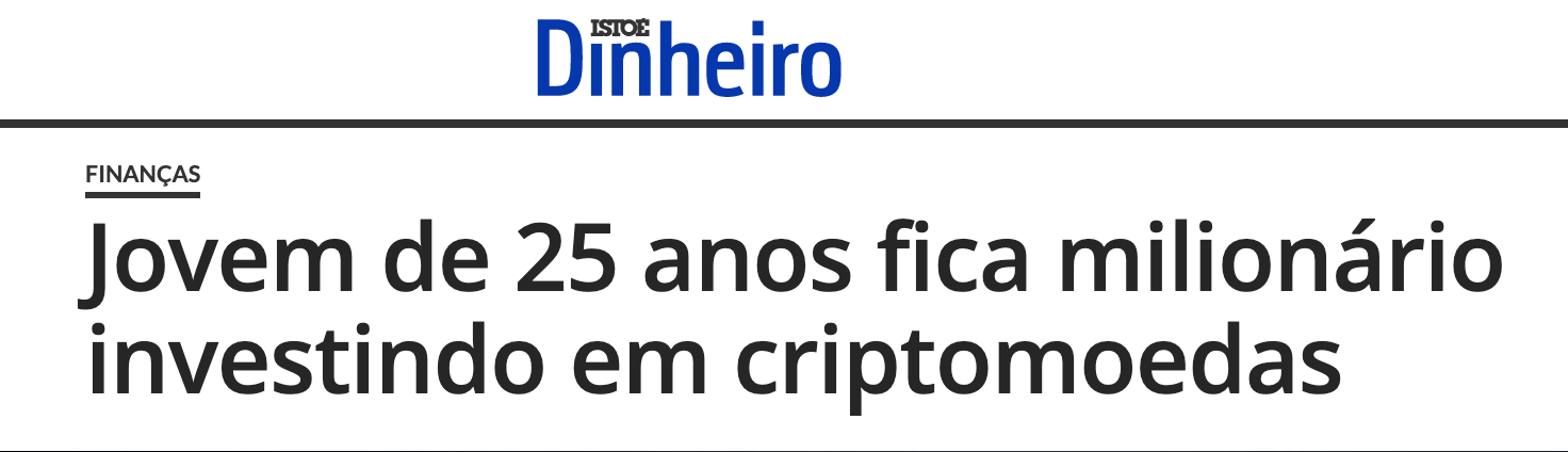 manchete: jovem de 25 anos fica milionário investindo em criptomoedas