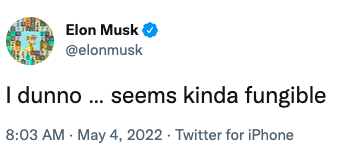 Tweet de Elon Musk dizendo: "eu não sei, parece fungível"