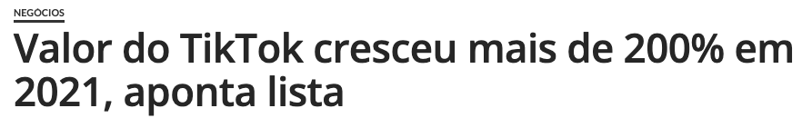 Valor do TikTok cresceu mais de 200% em 2021, aponta lista