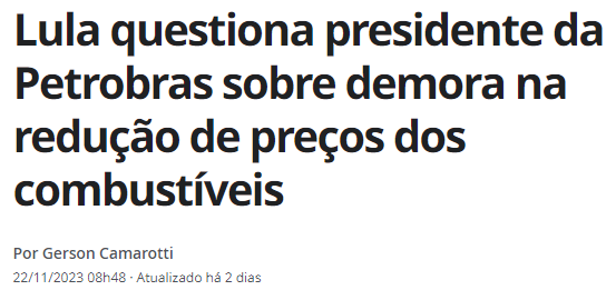 Lula questiona presidente da Petrobras sobre demora na redução de preços dos combustíveis